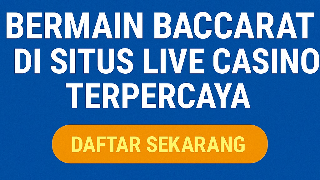 Tips Bermain Live Casino Baccarat di Situs Kantorbola